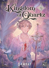 Kingdom of quartz. Vol. 2 - Bomhat