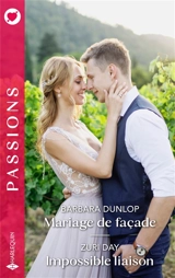 Mariage de façade. Impossible liaison - Barbara Dunlop