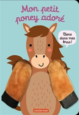 Mon petit poney adoré - Esther de Beer