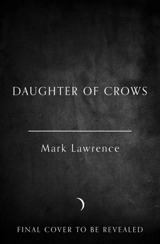 Daughter of Crows (The Academy of Kindness, Book 1) Vol. 1 - Lawrence, Mark