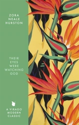 Their Eyes Were Watching God - Zora Neale Hurston