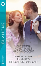 Adversaires au grand coeur. Le héros de Sandpiper Island - Amy Ruttan