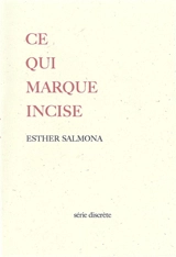 Ce qui marque incise - Esther Salmona