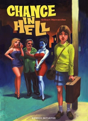 Chance in Hell - Gilbert Hernandez