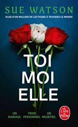 Toi, moi, elle - Sue Watson