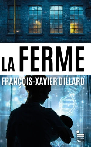 La ferme - François-Xavier Dillard
