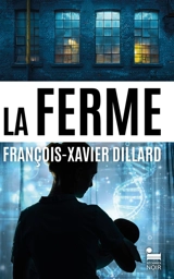 La ferme - François-Xavier Dillard
