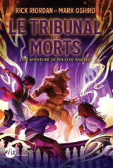 Une aventure de Nico Di Angelo. Le tribunal des morts - Rick Riordan