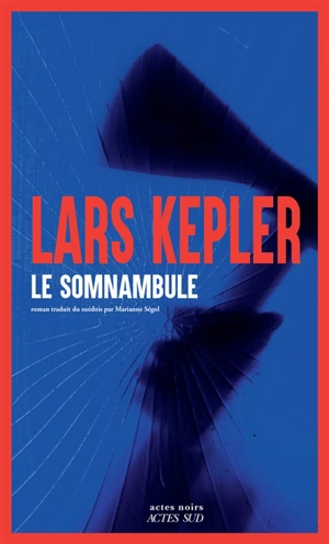 Le somnambule - Lars Kepler
