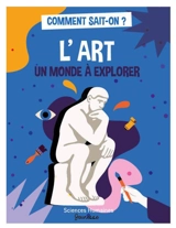 L'art, un monde à explorer - Cécile Guibert-Brussel