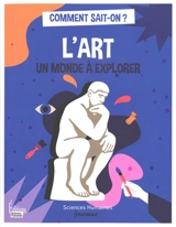 L'art, un monde à explorer - Cécile Guibert-Brussel