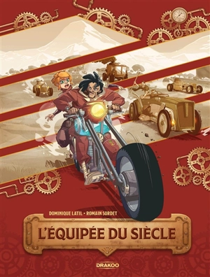 L'équipée du siècle - Dominique Latil