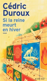 Si la reine meurt en hiver - Cédric Duroux