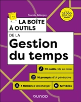 La boîte à outils de la gestion du temps : 72 outils clés en main + 15 témoignages vidéos + 4 fichiers à télécharger - Pascale Bélorgey