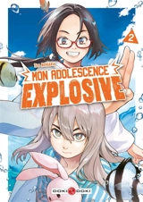 Mon adolescence explosive. Vol. 2 - Tao Nohara