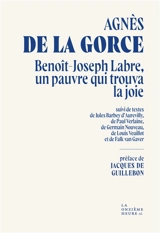 Benoît-Joseph Labre, un pauvre qui trouva la joie - Agnès de La Gorce