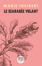 Le scarabée volant - Marie Treibert