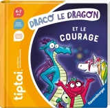 Draco le dragon et le courage - Cee Neudert