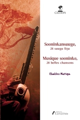 MUSIQUE SOONINKE, 28 belles chansons : SOONINKANSUUGE, 28 suugu liu - Marega, Khalilou