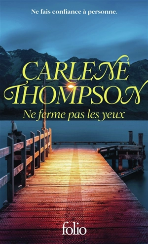 Ne ferme pas les yeux - Carlene Thompson