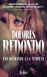 La trilogie du Baztan. Vol. 3. Une offrande à la tempête : thriller - Dolores Redondo