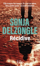 Récidive - Sonja Delzongle