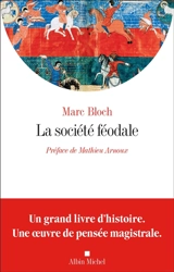La société féodale - Marc Bloch