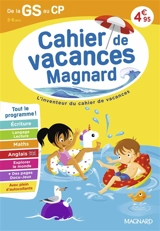 Cahier de vacances Magnard de la GS au CP, 5-6 ans : tout le programme ! - Myriam Baya Nasroune