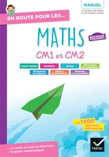 En route pour les maths, CM1 et CM2 : manuel : nouveaux programmes
