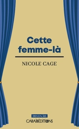 Cette femme-là - Nicole Cage