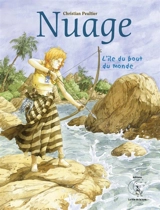 Nuage. Vol. 4. L'île du bout du monde - Christian Peultier