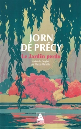 Le jardin perdu - Jorn de Précy