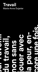 Travail - Marie-Anne Dujarier