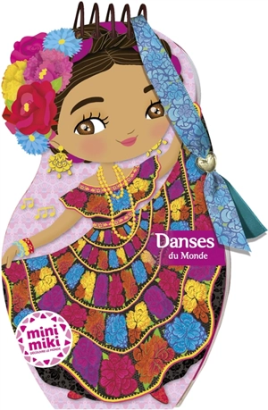 Danses du monde : carnet créatif - Julie Camel