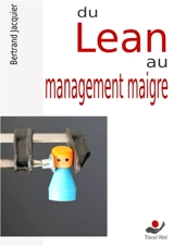 Du lean au management maigre - Bertrand Jacquier