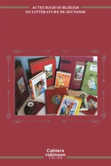 Cahiers Robinson, n° 59. Auteur(e)s oublié(e)s en littérature de jeunesse