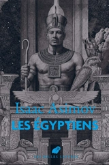 Les Egyptiens - Isaac Asimov