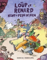 Loup et Renard n'ont peur de rien - Cali