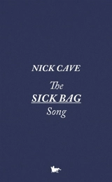 The sick bag song - Nick Cave