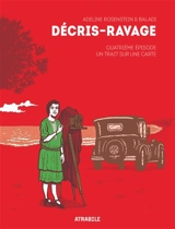 Décris-ravage. Vol. 4. Un trait sur une carte - Adeline Rosenstein