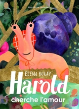 Harold cherche l'amour - Elena Bulay