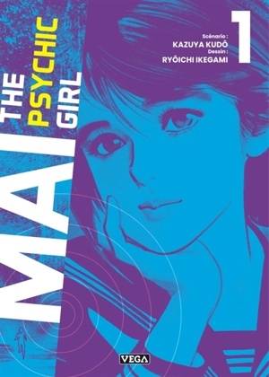 Mai : the psychic girl. Vol. 1 - Kazuya Kudo