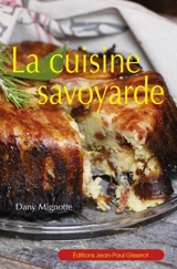 La cuisine savoyarde - Dany Mignotte