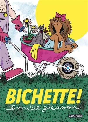 Bichette ! - Emilie Gleason