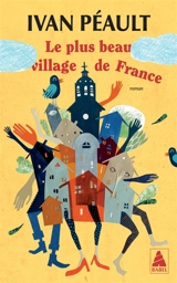 Le plus beau village de France - Ivan Péault