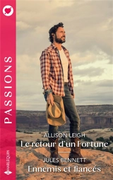 Le retour d'un Fortune. Ennemis et fiancés - Allison Leigh