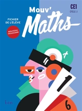 Mouv' maths CE1, cycle 2 : fichier de l'élève : nouveau programme
