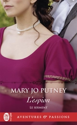 Le serment. Vol. 4. L'espion - Mary Jo Putney