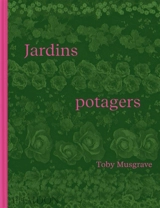 Jardins potagers - Toby Musgrave