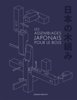 Les assemblages japonais pour le bois - Dorian Bracht
